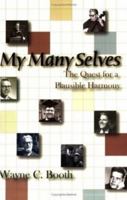 My Many Selves: The Quest for a Plausible Harmony 0874216311 Book Cover