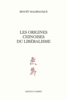 Les origines chinoises du libéralisme B093RLBM3F Book Cover
