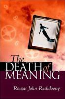 The Death of Meaning 1879998300 Book Cover