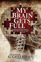 My Brain Gets Full 1439240906 Book Cover