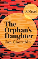 The Orphan's Daughter: A Novel 1950154157 Book Cover