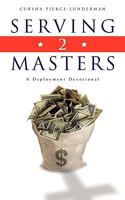 Serving 2 Masters 1607915464 Book Cover