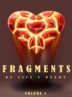 Fragments of Life's Heart 0997296879 Book Cover