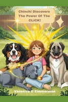 Chinchi Discovers the Power of the CLICK! (Dog Training and Body Language for Kids) B0FN4L59VP Book Cover