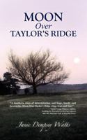Moon Over Taylor Rideg 0984805087 Book Cover