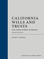 California Wills and Trusts: Cases, Statutes, Problems and Materials 1531026818 Book Cover