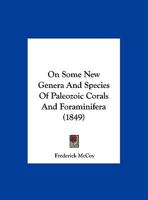 On Some New Genera and Species of Paleozoic Corals and Foraminifera 1120749271 Book Cover