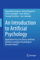 An Introduction to Artificial Psychology: Application Fuzzy Set Theory and Deep Machine Learning in Psychological Research using R 303131171X Book Cover