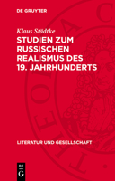 Studien Zum Russischen Realismus Des 19. Jahrhunderts: Zum Verhältnis Von Weltbild Und Epischer Struktur 3112721063 Book Cover
