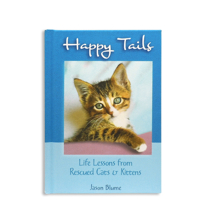 Happy Tails: Life Lessons from Rescued Cats & Kittens by Jason Blume, An Adorable and Inspiring Gift Book, from Blue Mountain Arts 1680885022 Book Cover