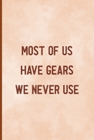 Most Of Us Have Gears We Never Use: Notebook Journal Composition Blank Lined Diary Notepad 120 Pages Paperback Peach Texture SteamPunk 1707023328 Book Cover