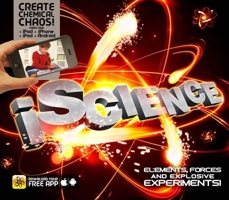 iScience: Elements, Forces and Explosive Experiments! 1783121122 Book Cover