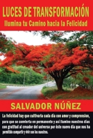 LUCES DE TRANSFORMACION: ILUMINA TU CAMINO HACIA LA FELICIDAD (Spanish Edition) B0CWB57G2B Book Cover