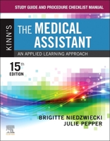 Study Guide and Procedure Checklist Manual for Kinn's The Medical Assistant 032387424X Book Cover