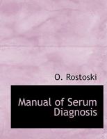 Manual of Serum Diagnosis 1436884918 Book Cover