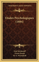 Etudes Psychologiques (1884) 1166758206 Book Cover