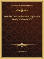Popular Tales of the West Highlands Orally Collected V2 1162622660 Book Cover