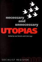 Socialist Register: Necessary Utopias 0850364876 Book Cover