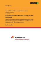 Der subsidiäre Schutzstatus nach §§ 60, 60a AufenthG: Abschiebungsverbote und Duldungsregelungen unter Berücksichtigung europarechtlicher Aspekte und ... für das Asylgrundrecht 3668644713 Book Cover