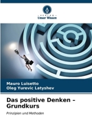 Das positive Denken - Grundkurs 6206980316 Book Cover