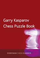 Garry Kasparov's Chess Puzzle Book 1781943303 Book Cover