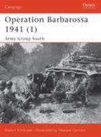 Operation Barbarossa 1941 (1): Army Group South 1841766976 Book Cover