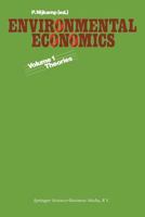 Environmental Economics: Vol.1: Theories 9401746419 Book Cover