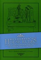 Henderson's House Rules: The Official Guide to Replacing the Toilet Paper and Other Domestic Topics of Great Dispute 0976407809 Book Cover