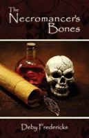 The Necromancer's Bones 1896944914 Book Cover