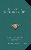 Mimicry in Butterflies (Classic Reprint) 0548806810 Book Cover