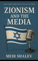 Zionism and the Media B0FJLKJJQK Book Cover