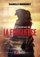 Le Naufrage de la Fougueuse 2898093793 Book Cover