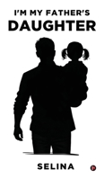 I'm My Father's Daughter B0GRJ3XDPJ Book Cover