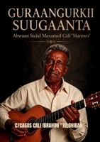 Guraangurkii Suugaanta Abwaan Siciid Maxamed Cali "Harawo" (Taxanaha Abwaan & Suugaan) (Somali Edition) 1915782856 Book Cover