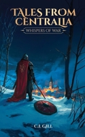 Tales from Centralia Whispers of War B0DX5XV1RZ Book Cover