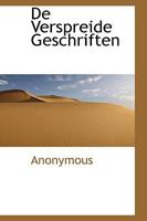 De Verspreide Geschriften 1116539217 Book Cover