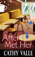 After I Met Her 1509251642 Book Cover
