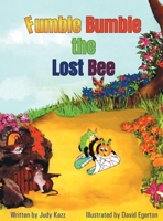 Fumble Bumble the Lost Bee 1685368131 Book Cover