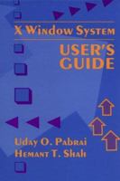 X Window System User's Guide (The Artech House Telecommunications Library) 0890067406 Book Cover