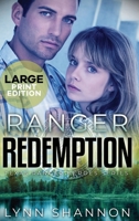 Ranger Redemption: A Small-town Christian Romantic Suspense (Large Print) (Texas Ranger Heroes) 1953244556 Book Cover
