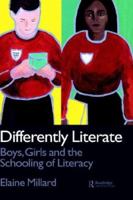 Differently Literate: Boys, Girls and the Schooling of Literacy 0750706619 Book Cover