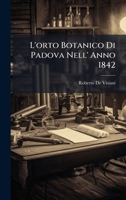 L'orto Botanico Di Padova Nell' Anno 1842 1023879166 Book Cover