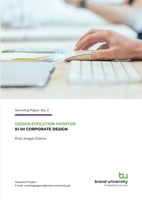Design Evolution Monitor: KI im Corporate Design (German Edition) 3695733403 Book Cover
