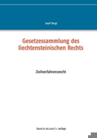 Gesetzessammlung des liechtensteinischen Rechts: Zivilverfahrensrecht 3750487510 Book Cover