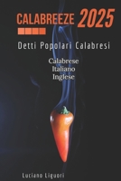 Calabreeze: Detti popolari calabresi in dialetto italiano e inglese (Italian Edition) B0F3Z7ZKRX Book Cover