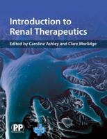 Introduction to Renal Therapeutics 0853696888 Book Cover