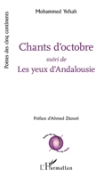 Chants d'octobre: Suivi de Les yeux d'Andalousie (Poètes Des Cinq Continents) (French Edition) 2343242887 Book Cover