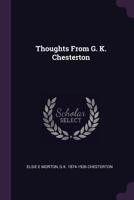 Thoughts from G. K. Chesterton 1378647556 Book Cover