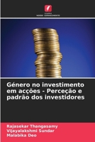 Género no investimento em acções - Perceção e padrão dos investidores (Portuguese Edition) 6207975677 Book Cover