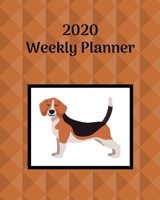 2020 Weekly Planner: Beagle; January 1, 2020 - December 31, 2020; 8 x 10 1673966233 Book Cover
